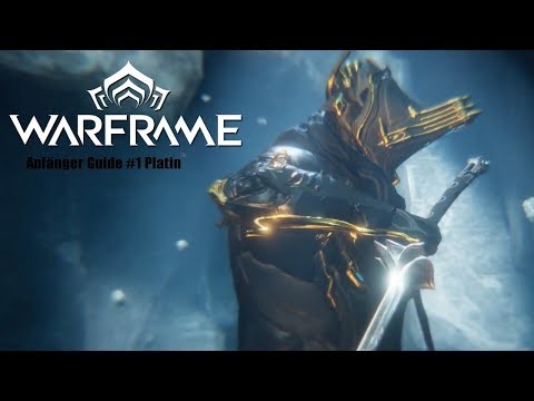 Warframe Anfänger Guide #1 Was mache ich mit meinem Platin