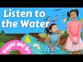 LISTEN TO THE WATER ACTION SONG #Listentothewater