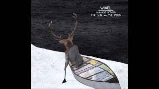 Wixel - Barefoot on the surface of the Sun