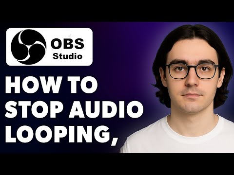 How To Stop Audio Looping, Audio Echoes In Obs - Don_t Kill Your Viewers_ Ears!  [2025 Guide]