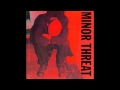 Minor Threat (Complete Discography) - 3. Seeing ...