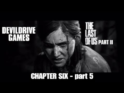 The Last of Us 2 cinematic playthrough pt 28