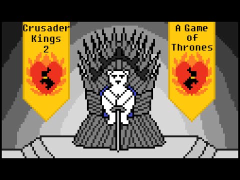 Crusader Kings 2 - A Game of Thrones, Part 101: I Didn't Vote for You