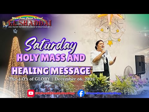 Family Appointment with EL SHADDAI Dec. 06, 2025 Sat | The 4 O’s of GLORY |