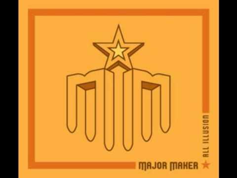 All Illusion - Major Maker ( Album Version )