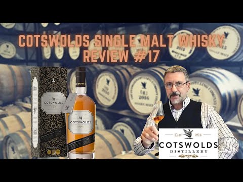 Cotswolds Single Malt Whisky Review #17