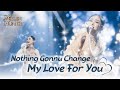 Nothing Gonna Change My Love For You Helen Huang LIVE