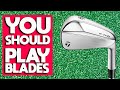 You SHOULD Be Playing Blade Irons!!!!