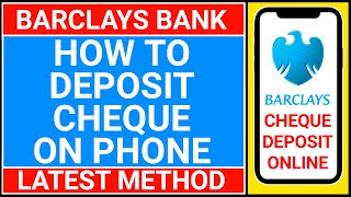how to deposit cheque in barclays bank on phone | pay in cheque barclays app
