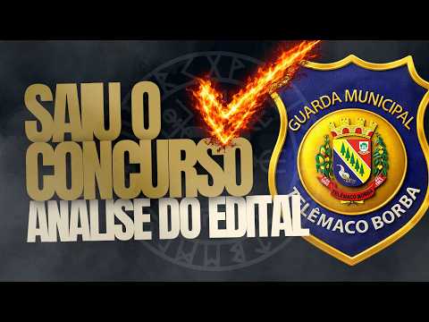 SAIU O CONCURSO ANÁLISE DO EDITAL GUARDA MUNICIPAL TELÊMACO BORBA-PR | PRINCIPAIS INFORMAÇÕES