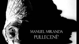 Manuel Miranda - Pullecenè' (Studio Version 2014)