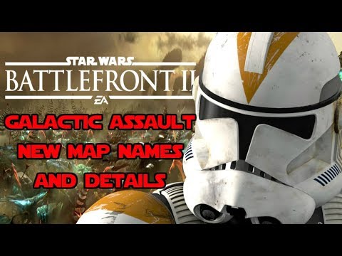 Star Wars Battlefront 2 - 11 Galactic Assault Maps! New Names Revealed! Death Star 2 Map In-Depth!