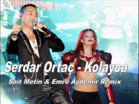 Serdar Ortaç - Kolayca (Sait Metin & Emre Aydemir Remix)