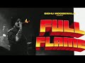 Full Flame Sidhu Moosewala Ft Shooter Official Song New Punjabi Songs 2020