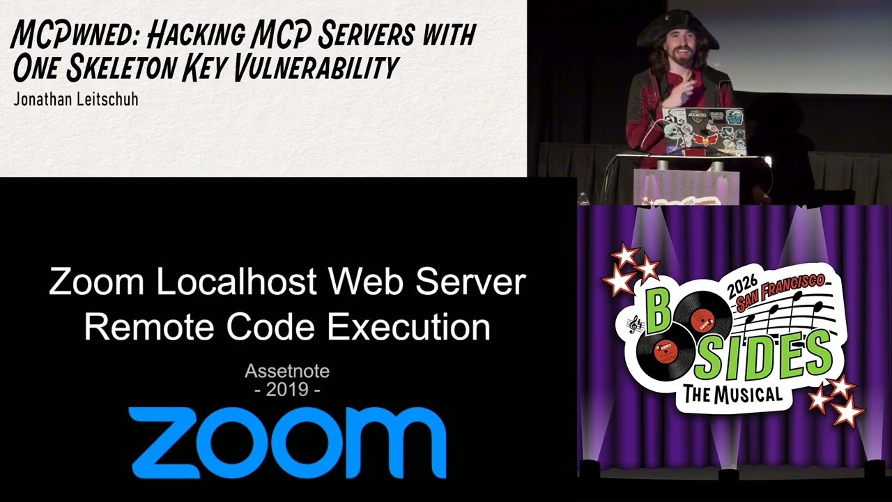 BSidesSF 2026 - MCPwned: Hacking MCP Servers with One Skeleton Key... (Jonathan Leitschuh)