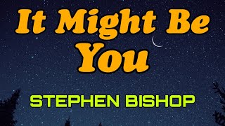 STEPHEN BISHOP - IT MIGHT BE YOU - THE BEST OF 80&#39;S90&#39;S LOVE SONG MUSIC/cover #music #love #song