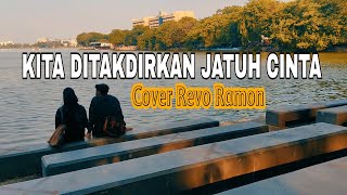 Download lagu Kita ditakdirkan jatuh cinta Cover Lagu & Lirik Revo Ramon Romantis mp3 Download lagu Kita ditakdirkan jatuh cinta Cover Lagu & Lirik Revo Ramon Romantis mp3