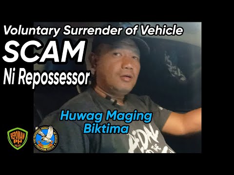 SCAM NI REPOSSESSOR | Voluntary Surrender of Vehicle