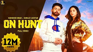 On Hunt : Varinder Brar (Official Song) Punjabi So