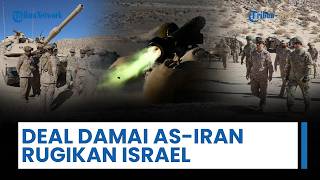 Tak Menguntungkan Israel, Draf Kesepakatan Damai AS-Iran Picu Penolakan, Teheran Dinilai Diuntungkan