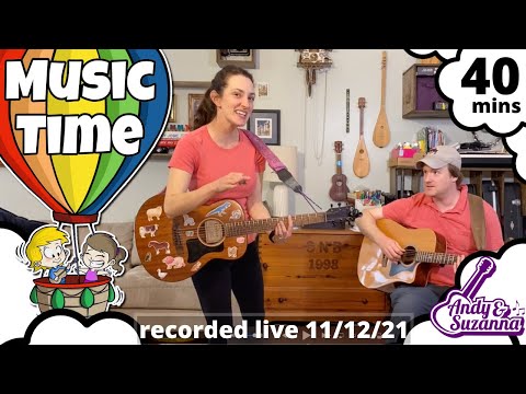 Kids Music Class | Music Time w/ Andy & Suzanna 11-12-21 🎵 Children's Songs & Movement Activities
