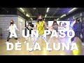 [ILOVEDANCE]  A Un Paso De La Luna  /  Reik, Rocco Hunt, Ana Mena  /  SALSATIONFITNESS  /  SET CINDY