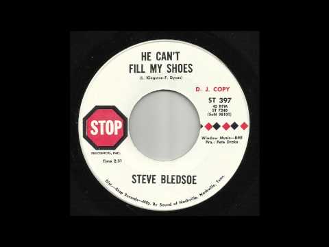 Steve Bledsoe - He Can't Fill My Shoes