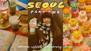 seoul ✿ korean cafes, stationery, illustrators