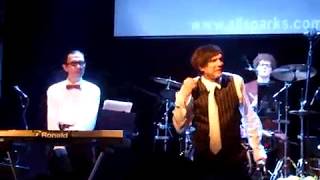 Sparks - Eaten By The Monster Of Love (Sparks Spectacular - June 2008)