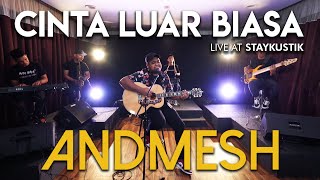 Download lagu ANDMESH - CINTA LUAR BIASA (Live at Staykustik) mp3 Download lagu ANDMESH - CINTA LUAR BIASA (Live at Staykustik) mp3