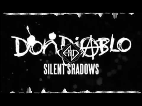 Don Diablo - Silent Shadows (+ Lyrics)