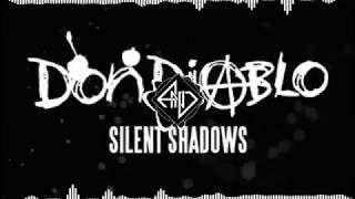 Don Diablo - Silent Shadows (+ Lyrics)