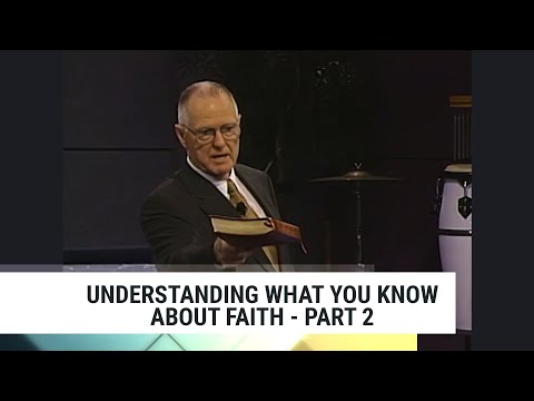Understanding What You Know About Faith-Part 2, Charles Capps