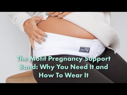 The Motif Pregnancy Back Brace: Why You Need It and How To Wear It