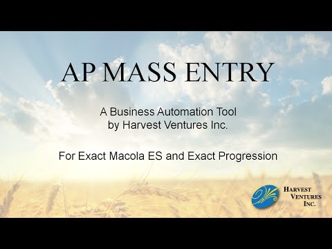 AP Mass Entry for Exact Macola by Harvest Ventures Inc