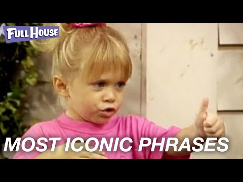 Most Iconic Phrases! | Full House