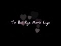 Merre Liye Mohammad Faiz Himesh Reshammiya Black Screen WhatsApp Status SRChannel
