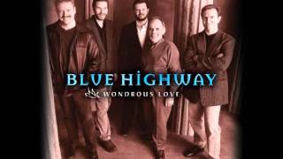 Blue Highway - Wondrous Love