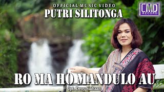 Download lagu Putri Silitonga - Ro Ma Ho Mandulo Au (Lagu Batak Terbaru 2022)   mp3