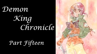 Demon King Chronicle - Part Fifteen - The Imagination 2
