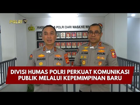 PRESISI UPDATE: DIVISI HUMAS POLRI PERKUAT KOMUNIKASI PUBLIK MELALUI KEPEMIMPINAN BARU 30/1/26 23.30