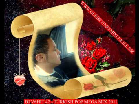 DJ VAHIT 42 - TÜRKISH POP MEGA MIX 2011