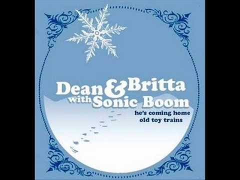 Dean & Britta with Sonic Boom - Old Toy Trains [audio only]