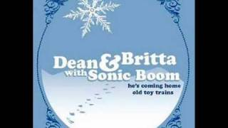 Dean & Britta with Sonic Boom - Old Toy Trains [audio only]