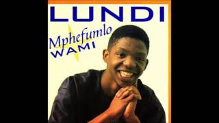 Mphefumlo Wami - Lundi (Higher Pitch)
