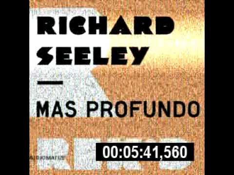 Richard Seeley-Mas Profundo