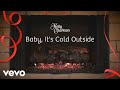 Kelly Clarkson - Baby, It's Cold Outside (Kelly's "Wrapped In Red" Yule Log Series)