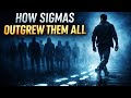Why Sigma Males Outgrow Almost Everyone They Know