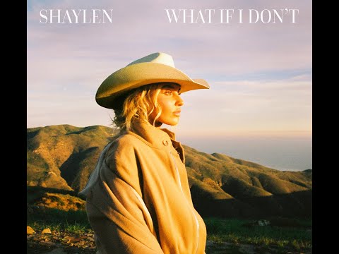 Shaylen - What If I Don't (Official Lyric Video)