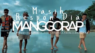 Download lagu MASIH RESPON DIA - MANGGORAP mp3